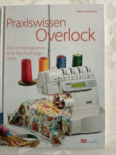 Praxiswissen overlock ein - praxiswissen,