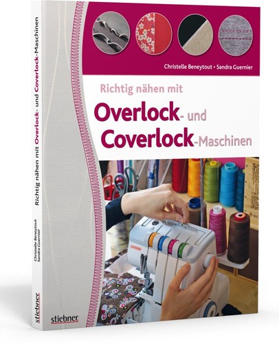 Richtig nähen mit - , overlock-