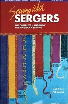 Sewing with sergers the - sewing,