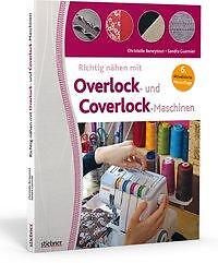 Richtig nähen mit - , overlock-